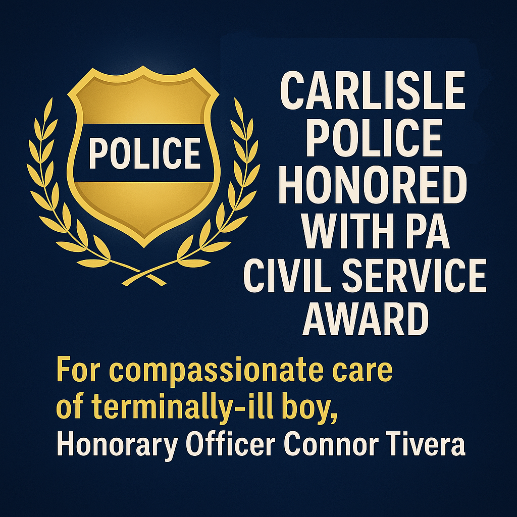 blog article image for Our Police Homored with Pennsylvania Civil Service Award for Compassionate Care of Terminally Ill Boy