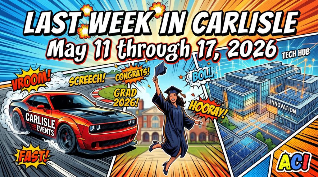article thumbnail for Last Week in Carlisle, PA | May 11 through 17, 2026 | Data Center Drama, School Tax Hikes, and Historic Makeovers - Awesome Carlisle - Carlisle, PA News