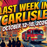 Article Thumbnail for Last Week in Carlisle October 12 through 18, 2026 1 Big Updates, Historic Milestones, and Major Town Decisions - awesome carlisle - carlisle, pa news